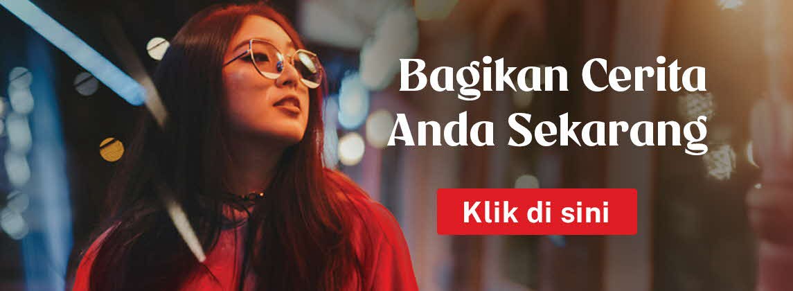 Bagikan cerita Anda sekarang