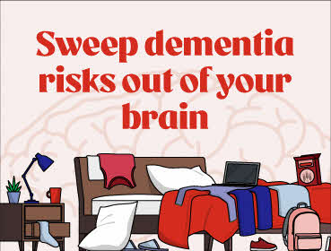 Declutter your brain to sweep dementia away